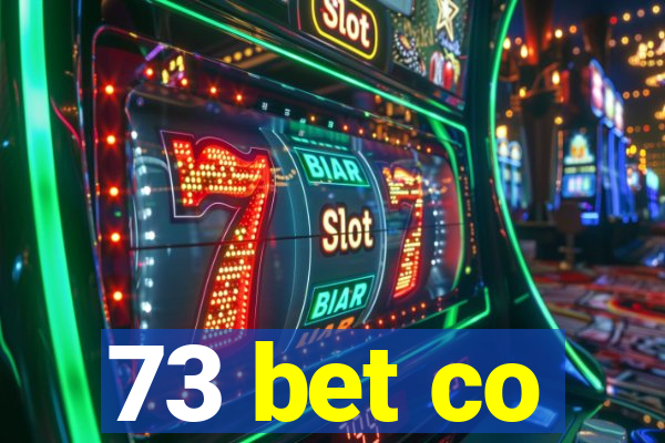 73 bet co